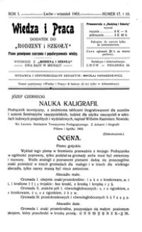 Wiedza i Praca : dodatek do Rodziny i Szkoły : pismo poświęcone szerzeniu i popularyzowaniu wiedzy. R. 1, Nr 17-18