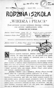 Rodzina i Szkoła : z dodatkiem Wiedza i Praca : pismo poświęcone sprawom wychowania domowego i szkolnego oraz szerzeniu i popularyzowaniu wiedzy. R. 8, Nr 1