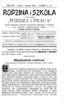 Rodzina i Szkoła : z dodatkiem Wiedza i Praca : pismo poświęcone sprawom wychowania domowego i szkolnego oraz szerzeniu i popularyzowaniu wiedzy. R. 8, Nr 17-18