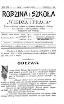 Rodzina i Szkoła : z dodatkiem Wiedza i Praca : pismo poświęcone sprawom wychowania domowego i szkolnego oraz szerzeniu i popularyzowaniu wiedzy. R. 8, Nr 23-24