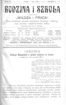 Rodzina i Szkoła : z dodatkiem Wiedza i Praca : pismo poświęcone sprawom wychowania domowego i szkolnego oraz szerzeniu i popularyzowaniu wiedzy. R. 9, Nr 3-4