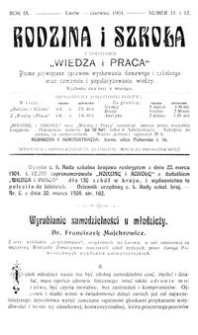 Rodzina i Szkoła : z dodatkiem Wiedza i Praca : pismo poświęcone sprawom wychowania domowego i szkolnego oraz szerzeniu i popularyzowaniu wiedzy. R. 9, Nr 11-12