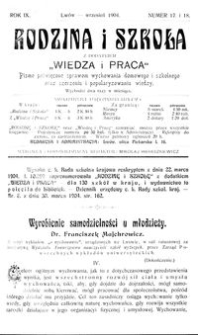 Rodzina i Szkoła : z dodatkiem Wiedza i Praca : pismo poświęcone sprawom wychowania domowego i szkolnego oraz szerzeniu i popularyzowaniu wiedzy. R. 9, Nr 17-18