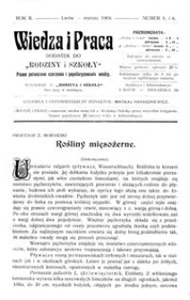 Wiedza i Praca : dodatek do Rodziny i Szkoły : pismo poświęcone szerzeniu i popularyzowaniu wiedzy. R. 2, Nr 5-6