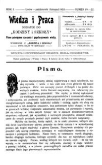 Wiedza i Praca : dodatek do Rodziny i Szkoły : pismo poświęcone szerzeniu i popularyzowaniu wiedzy. R. 1, Nr 19-22