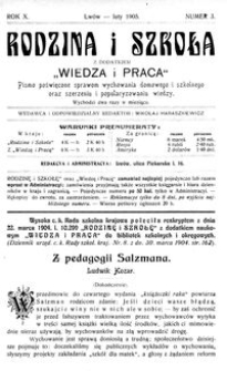 Rodzina i Szkoła : z dodatkiem Wiedza i Praca : pismo poświęcone sprawom wychowania domowego i szkolnego oraz szerzeniu i popularyzowaniu wiedzy. R. 10, Nr 3