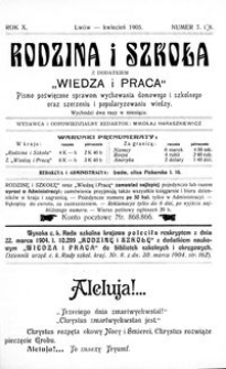 Rodzina i Szkoła : z dodatkiem Wiedza i Praca : pismo poświęcone sprawom wychowania domowego i szkolnego oraz szerzeniu i popularyzowaniu wiedzy. R. 10, Nr 7-8