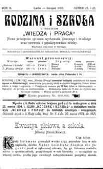 Rodzina i Szkoła : z dodatkiem Wiedza i Praca : pismo poświęcone sprawom wychowania domowego i szkolnego oraz szerzeniu i popularyzowaniu wiedzy. R. 10, Nr 21-22