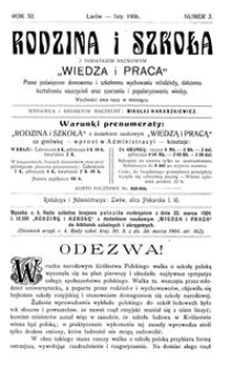 Rodzina i Szkoła : z dodatkiem naukowym Wiedza i Praca : pismo poświęcone domowemu i szkolnemu wychowaniu młodzieży, dalszemu kształceniu nauczycieli oraz szerzeniu i popularyzowaniu wiedzy. R. 11, Nr 3