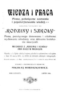 Wiedza i Praca : dodatek naukowy do Rodziny i Szkoły : pismo poświęcone szerzeniu i popularyzowaniu wiedzy. R. 4, Nr 1