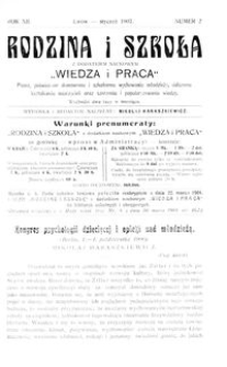 Rodzina i Szkoła : z dodatkiem naukowym Wiedza i Praca : pismo poświęcone domowemu i szkolnemu wychowaniu młodzieży, dalszemu kształceniu nauczycieli oraz szerzeniu i popularyzowaniu wiedzy. R. 12, Nr 2