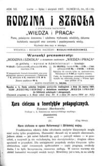 Rodzina i Szkoła : z dodatkiem naukowym Wiedza i Praca : pismo poświęcone domowemu i szkolnemu wychowaniu młodzieży, dalszemu kształceniu nauczycieli oraz szerzeniu i popularyzowaniu wiedzy. R. 12, Nr 13-16