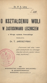 O kształceniu woli w zastosowaniu leczniczem