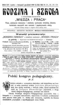 Rodzina i Szkoła : z dodatkiem naukowym Wiedza i Praca : pismo poświęcone domowemu i szkolnemu wychowaniu młodzieży, dalszemu kształceniu nauczycieli oraz szerzeniu i popularyzowaniu wiedzy. R. 14, Z. 11-12, Nr 21-24