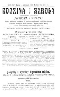 Rodzina i Szkoła : z dodatkiem naukowym Wiedza i Praca : pismo poświęcone domowemu i szkolnemu wychowaniu młodzieży, dalszemu kształceniu nauczycieli oraz szerzeniu i popularyzowaniu wiedzy. R. 15, Z. 9, Nr 17-18