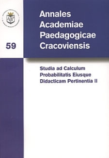 Annales Academiae Paedagogicae Cracoviensis 59. Studia ad Calculum Probabilitatis Eiusque Didacticam Pertinentia 2