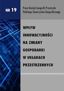 Wpływ innowacyjności na zmiany gospodarki w układach przestrzennych