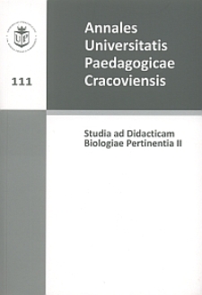 Annales Universitatis Paedagogicae Cracoviensis 111. Studia ad Didacticam Biologiae Pertinentia 2