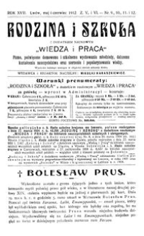 Rodzina i Szkoła : z dodatkiem naukowym Wiedza i Praca : pismo poświęcone domowemu i szkolnemu wychowaniu młodzieży, dalszemu kształceniu nauczycielstwa oraz szerzeniu i popularyzowaniu wiedzy. R. 17, Z. 5-6, Nr 9-12