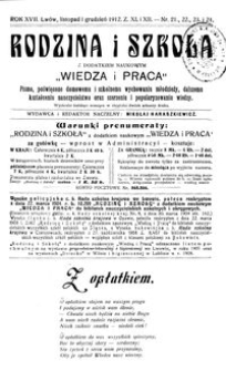 Rodzina i Szkoła : z dodatkiem naukowym Wiedza i Praca : pismo poświęcone domowemu i szkolnemu wychowaniu młodzieży, dalszemu kształceniu nauczycielstwa oraz szerzeniu i popularyzowaniu wiedzy. R. 17, Z. 11-12, Nr 21-24