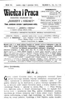 Wiedza i Praca : dodatek naukowy do Rodziny i Szkoły : pismo poświęcone szerzeniu i popularyzowaniu wiedzy. R. 11, Nr 9-12