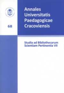 Annales Universitatis Paedagogicae Cracoviensis. 68, Studia ad Bibliothecarum Scientiam Pertinentia. 7