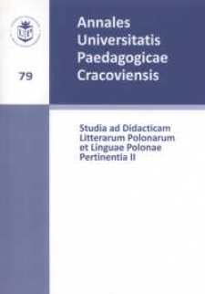 Annales Universitatis Paedagogicae Cracoviensis. 79. Studia ad Didacticam Litterarum Polonorum et Lingua Polonae Pertinentia. 2