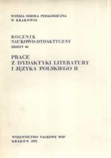 Rocznik Naukowo-Dydaktyczny. Z 44, Prace z Dydaktyki Literatury i Języka Polskiego. 2