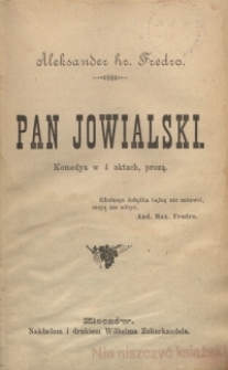 Pan Jowialski : komedya w 4 aktach, prozą