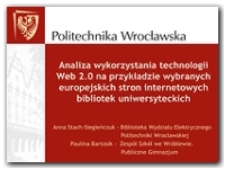 Analiza wykorzystania technologii Web 2.0 na przykładzie wybranych europejskich stron internetowych bibliotek uniwersyteckich