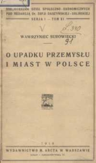 O upadku przemysłu i miast w Polsce