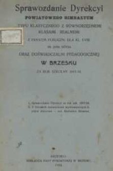 Sprawozdanie Dyrekcyi Powiatowego Gimnazyum typu klasycznego z równorzędnemi klasami realnemi z prawem publiczn. dla kl. I-VIII. im. Jana Götza oraz Doświadczalni Pedagogicznej w Brzesku za rok szkolny 1917-18