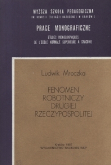 Fenomen robotniczy Drugiej Rzeczypospolitej : studia z dziejów społecznych łódzkiej klasy robotniczej (1918-1939)