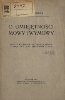 O umiejętności mowy i wymowy : odczyt wygłoszony w Colegium Novum z inicjatywy Koła Polonistów U. U. J.