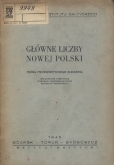 Główne liczby nowej Polski : próba prowizorycznego zliczenia