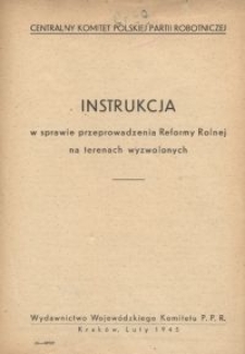 Instrukcja w sprawie przeprowadzenia Reformy Rolnej na terenach wyzwolonych