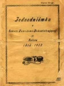 Jednodniówka o Szkole Zawodowo-Dokształcającej w Kaliszu : 1918-1932