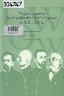 Czasopiśmiennictwo historyczne we Lwowie (1867-1918)