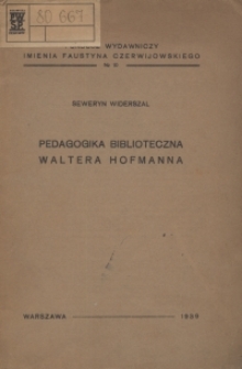 Pedagogika biblioteczna Waltera Hofmanna