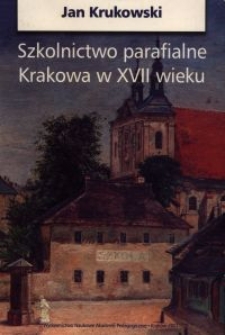 Szkolnictwo parafialne Krakowa w XVII wieku