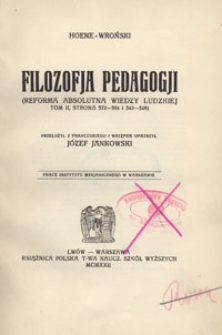 Filozofja pedagogji : (reforma absolutna wiedzy ludzkiej. T. 2, strona 572-594 i 543-548)