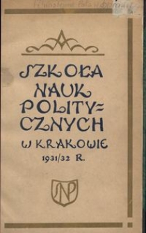 Sprawozdanie Koła Uczniów i Absolwentów Szkoły Nauk Politycznych za rok 1931/32