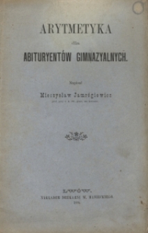 Arytmetyka dla abituryentów gimnazyalnych