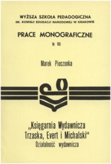 "Księgarnia Wydawnicza Trzaska, Evert i Michalski" : działalność wydawnicza