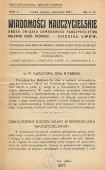 Wiadomości Nauczycielskie : organ Związku Zawodowego Nauczycielstwa Polskich Szkół Średnich. Oddział Lwów. R. 2, Nr 3-6