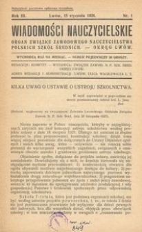 Wiadomości Nauczycielskie : organ Związku Zawodowego Nauczycielstwa Polskich Szkół Średnich. Okręg Lwów. R. 3, Nr 1