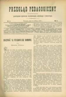 Przegląd Pedagogiczny : czasopismo poświęcone sprawom wychowania szkolnego i domowego. [Rok 1887]. R. 6, Nr 6