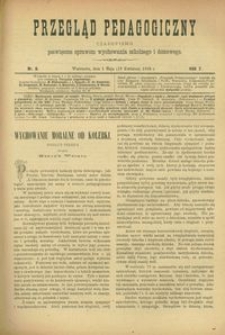 Przegląd Pedagogiczny : czasopismo poświęcone sprawom wychowania szkolnego i domowego. [Rok 1888]. R. 7, Nr 9