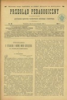 Przegląd Pedagogiczny : czasopismo poświęcone sprawom wychowania szkolnego i domowego. [Rok 1888]. R. 7, Nr 22