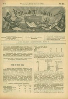 Przegląd Pedagogiczny : czasopismo poświęcone wychowaniu szkolnemu i domowemu. [Rok 1894]. R. 13, Nr 12